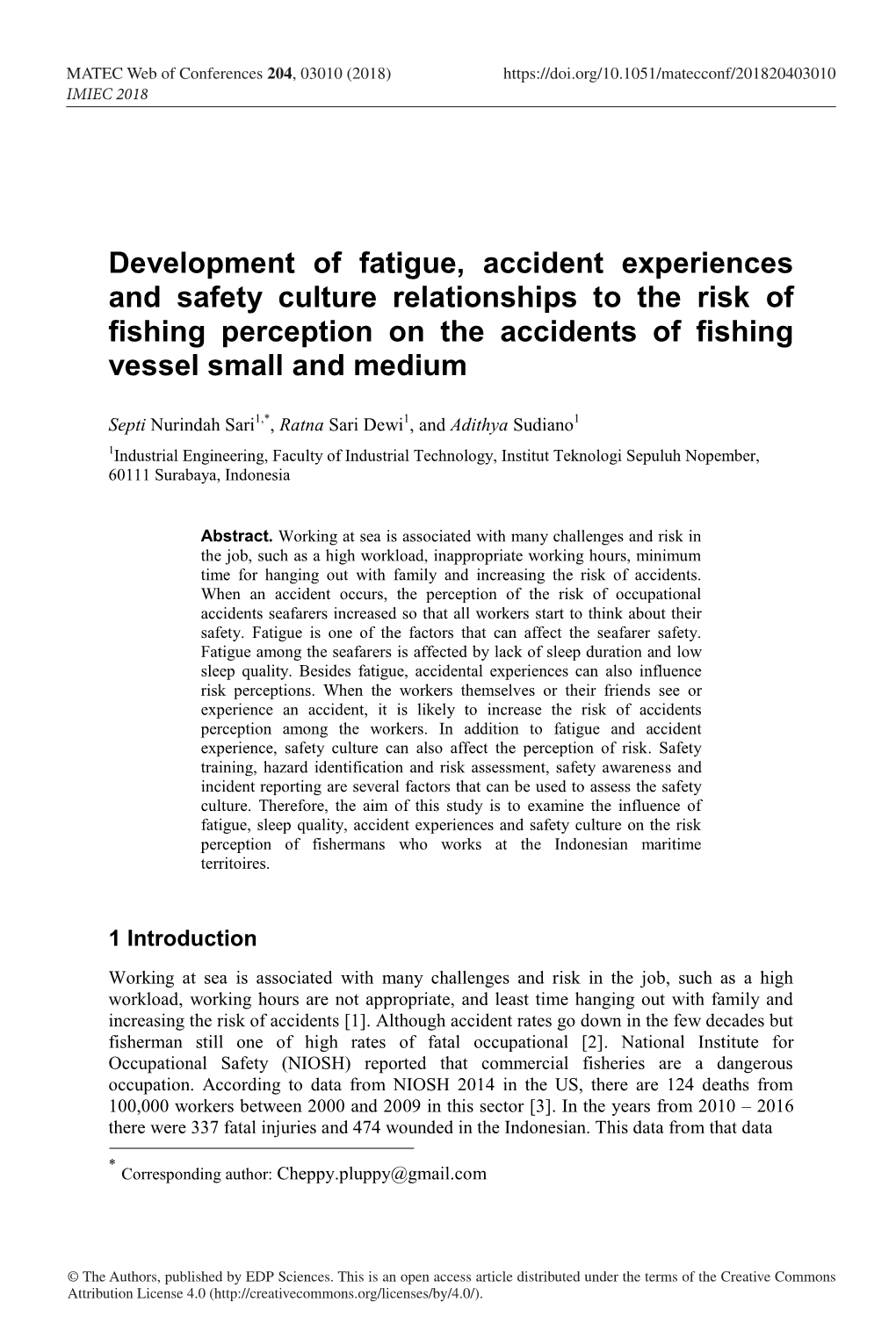 Development of Fatigue, Accident Experiences and Safety Culture Relationships to the Risk of Fishing Perception on the Accidents of Fishing Vessel Small and Medium