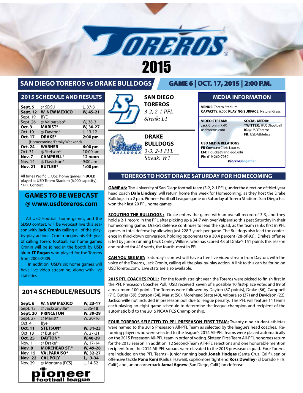 SAN DIEGO TOREROS Vs DRAKE BULLDOGS GAME 6 | OCT. 17, 2015 | 2:00 P.M. GAMES to BE WEBCAST @ 2014 SCHEDULE/RE