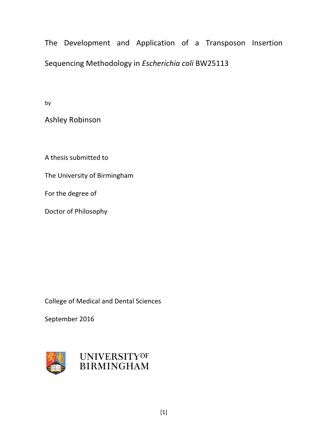 The Development and Application of a Transposon Insertion Sequencing Methodology in Escherichia Coli BW25113