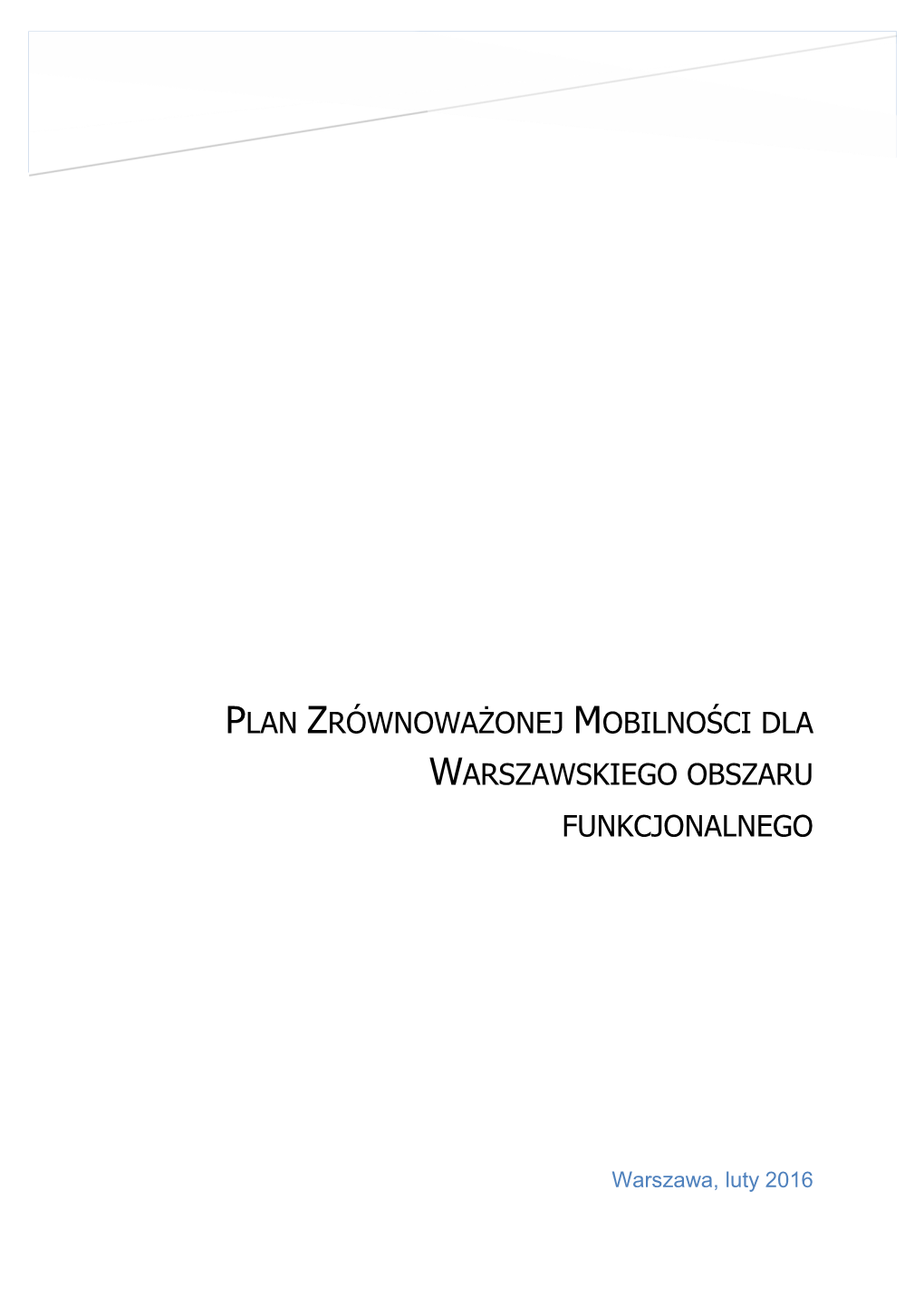 Plan Zrównoważonej Mobilności Dla Warszawskiego Obszaru Funkcjonalnego