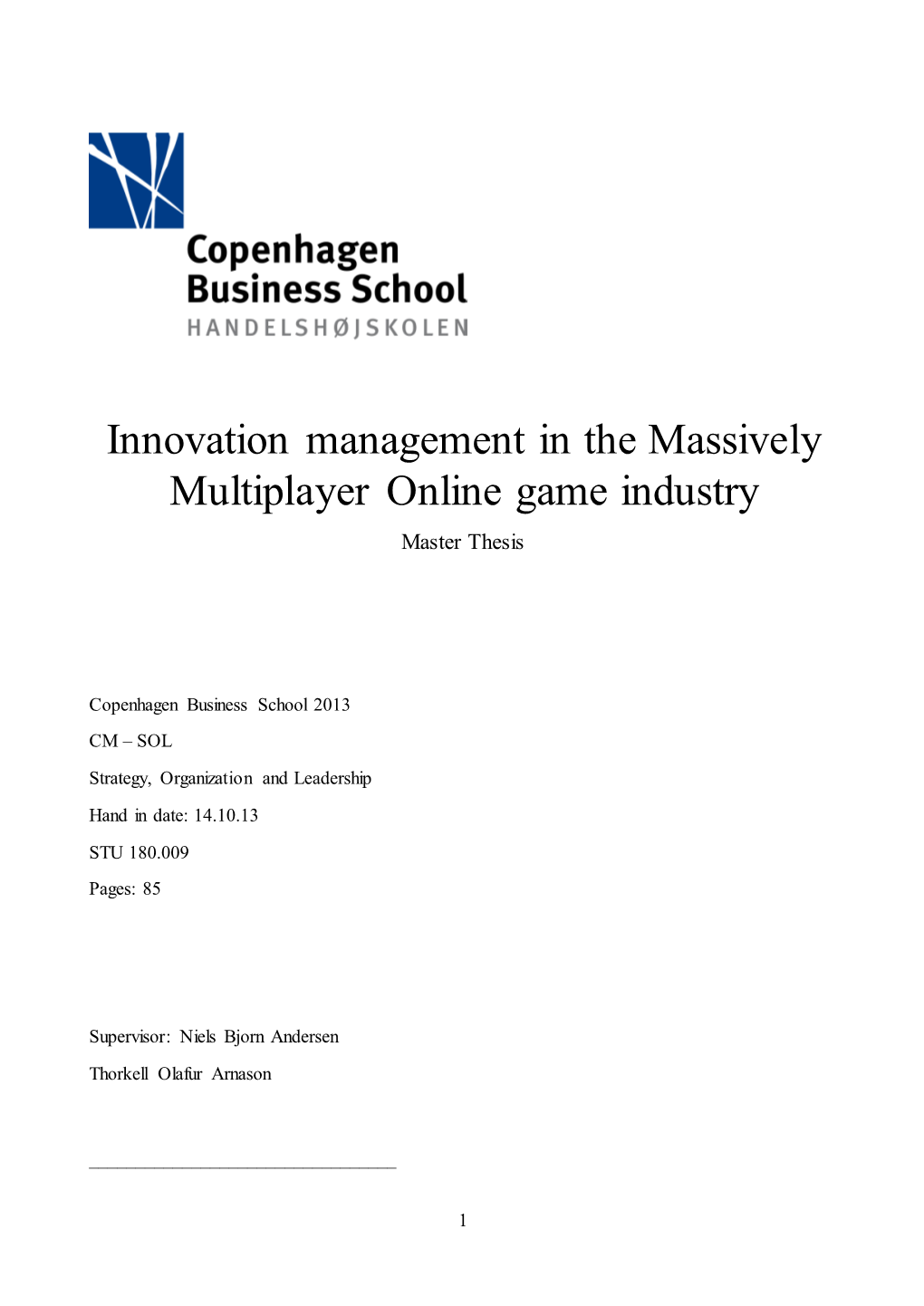 Innovation Management in the Massively Multiplayer Online Game Industry Master Thesis