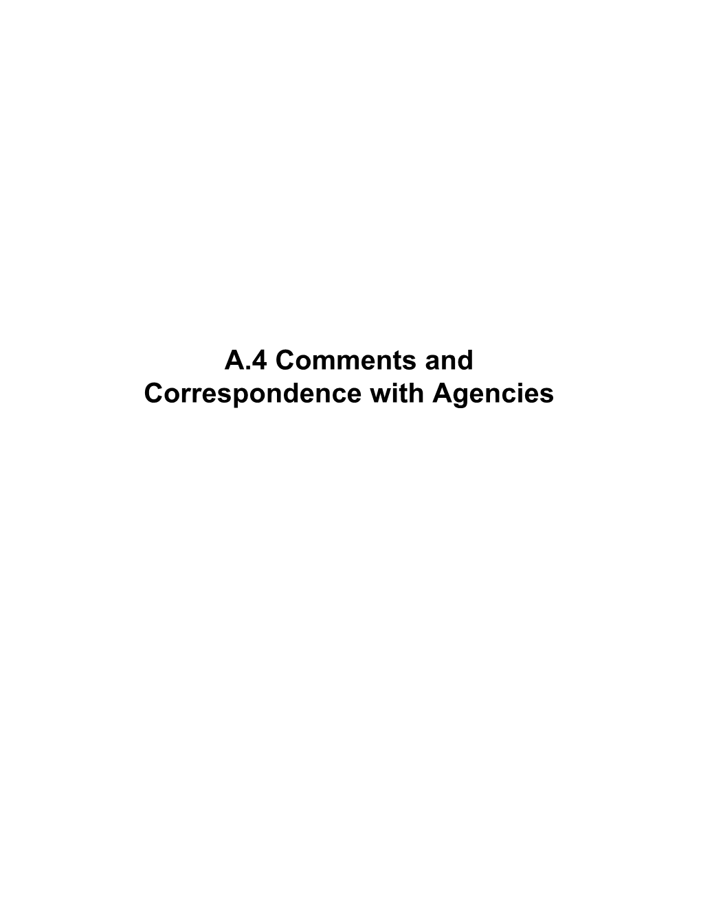 A.4 Comments and Correspondence With