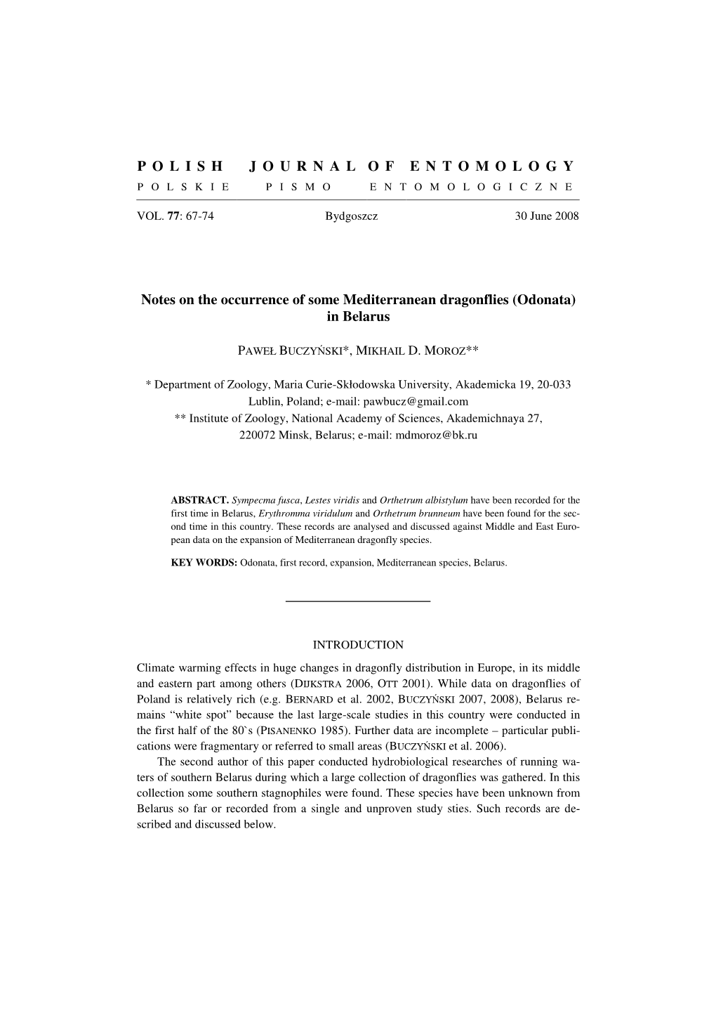 P O L I S H J O U R N a L O F E N T O M O L O G Y Notes on the Occurrence of Some Mediterranean Dragonflies (Odonata) in Belaru