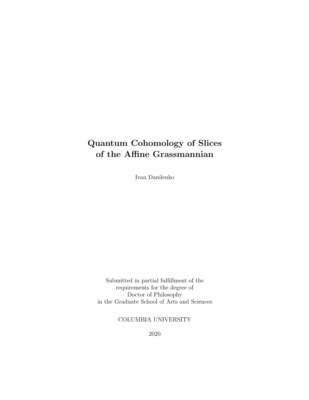 Quantum Cohomology of Slices of the Affine Grassmannian