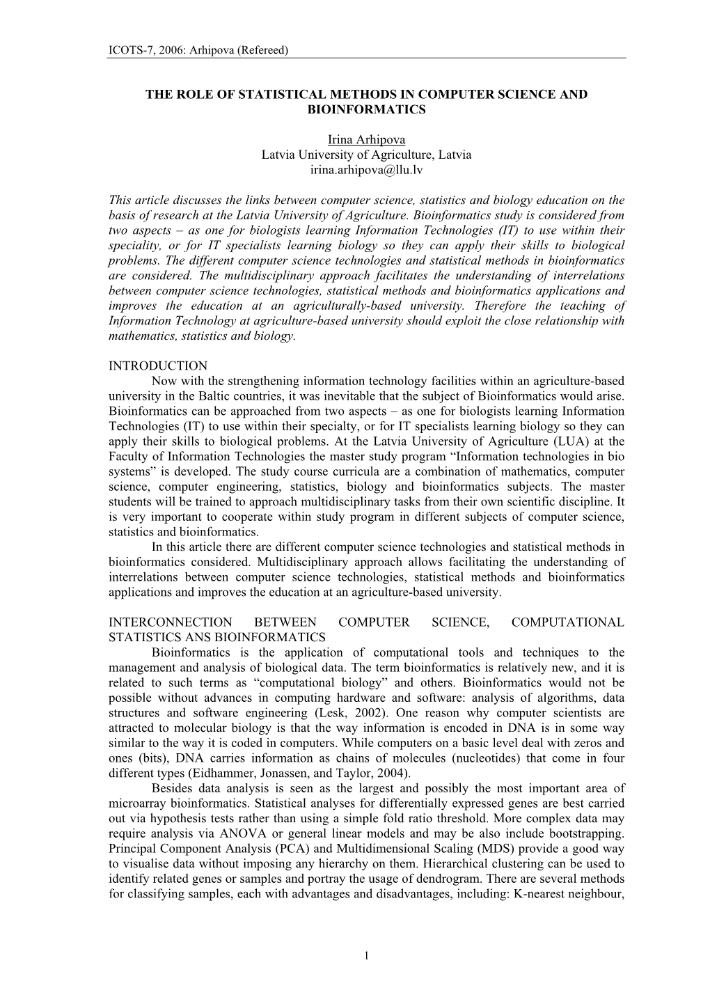 The Role of Statistical Methods in Computer Science and Bioinformatics