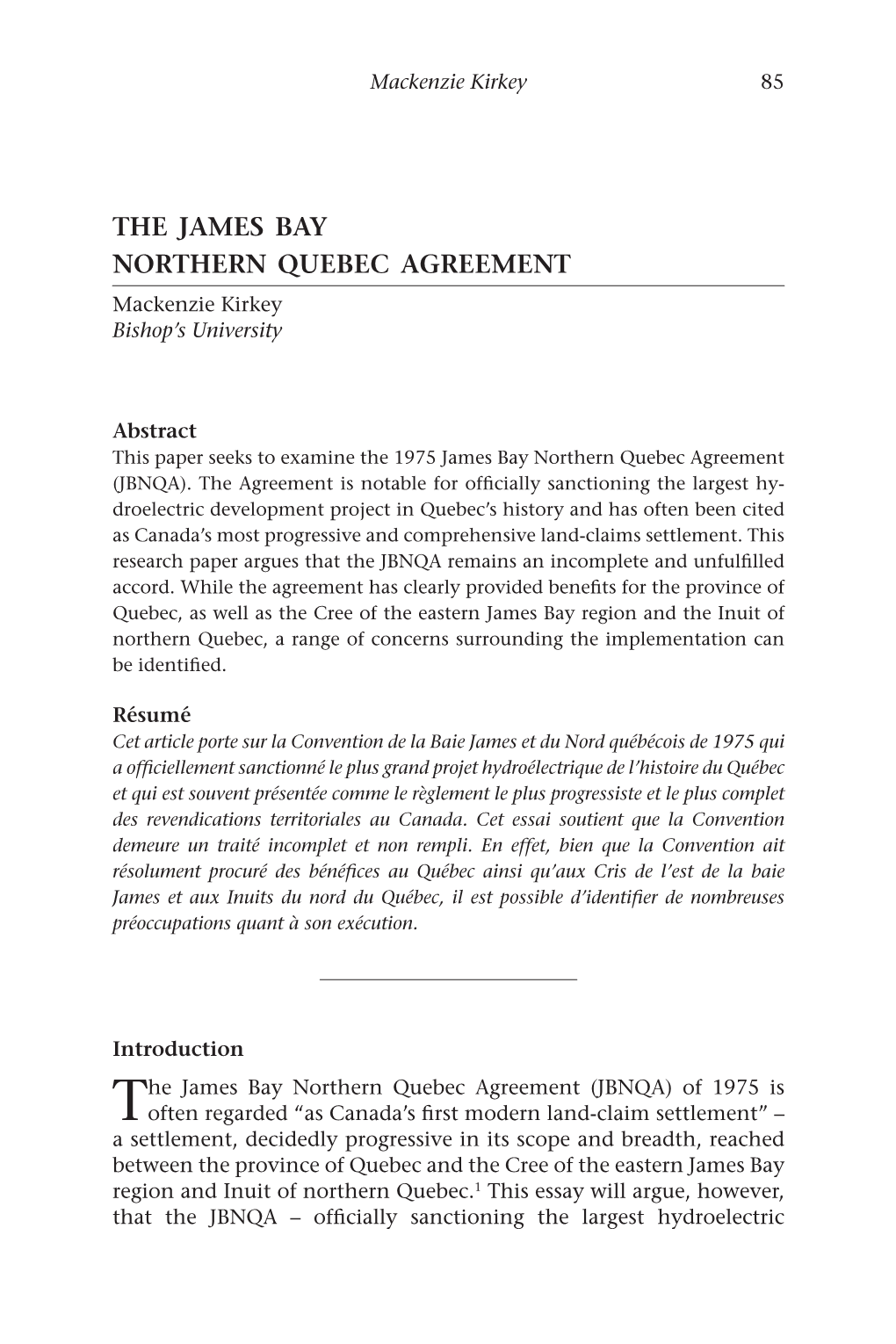 The James Bay Northern Quebec Agreement Mackenzie Kirkey Bishop’S University