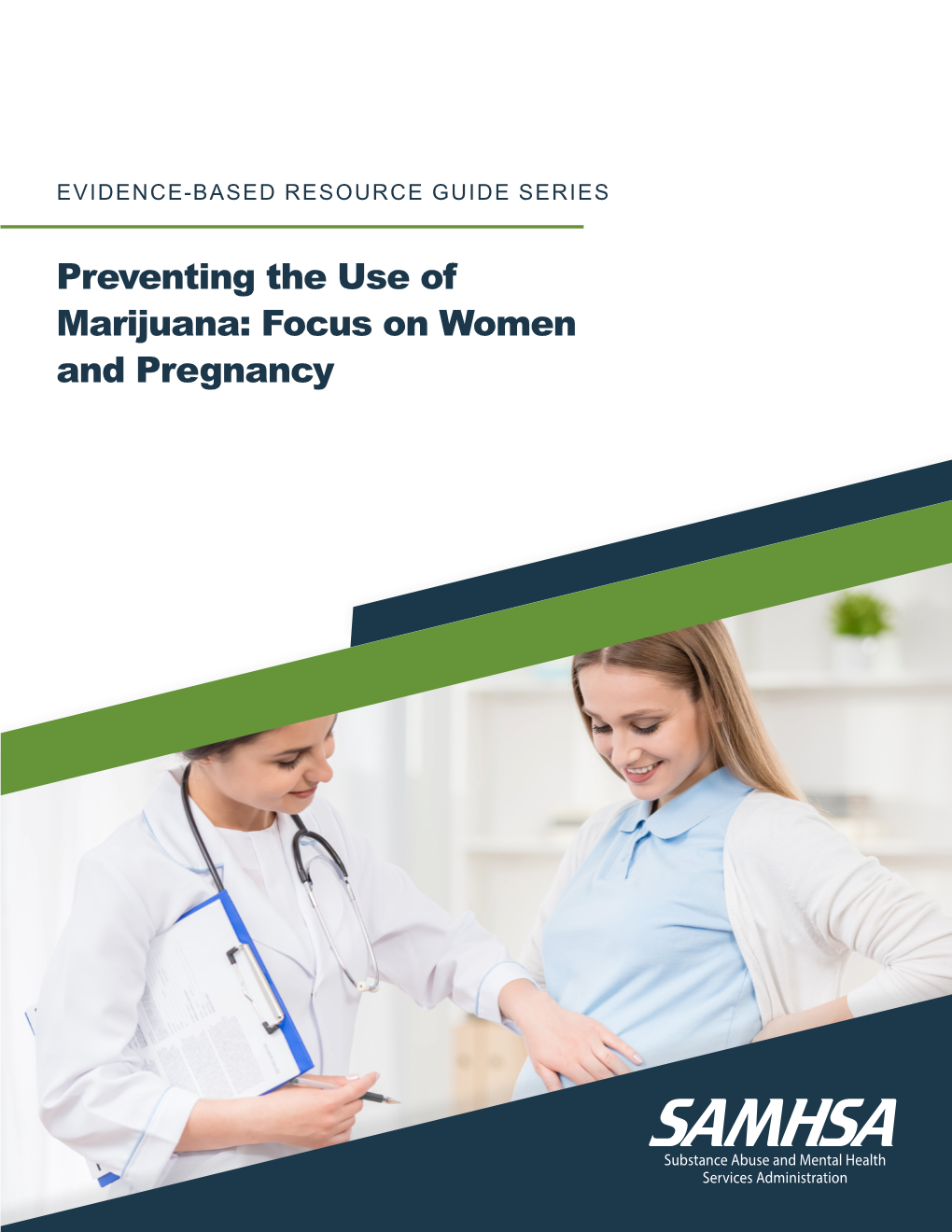 Preventing the Use of Marijuana: Focus on Women and Pregnancy