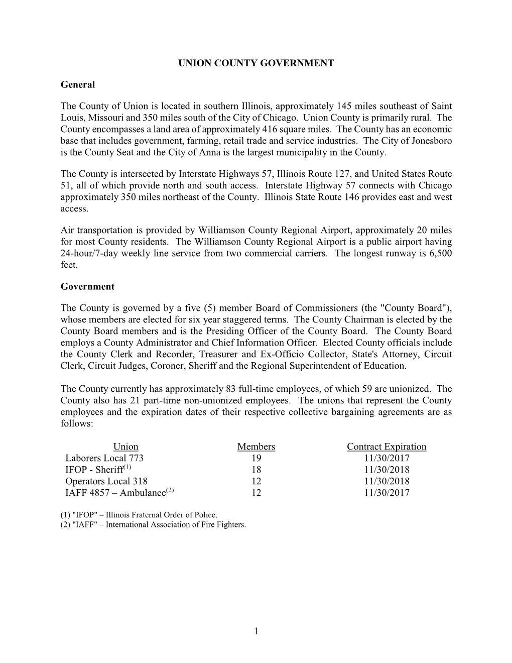 1 UNION COUNTY GOVERNMENT General the County of Union Is Located in Southern Illinois, Approximately 145 Miles Southeast of Sain