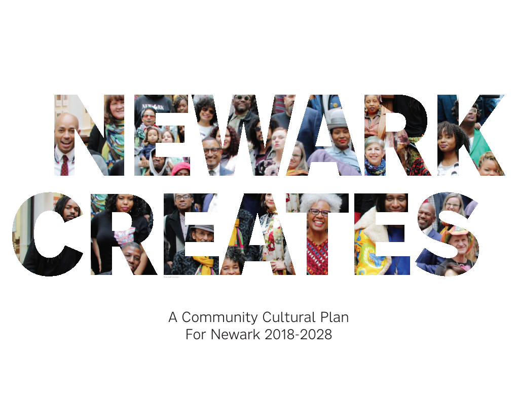A Community Cultural Plan for Newark 2018-2028 TABLE of CONTENTS “This Is Home