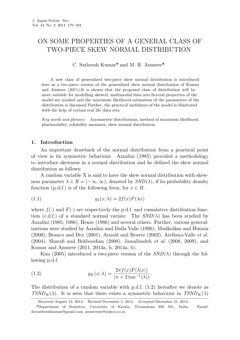 On Some Properties of a General Class of Two-Piece Skew Normal Distribution