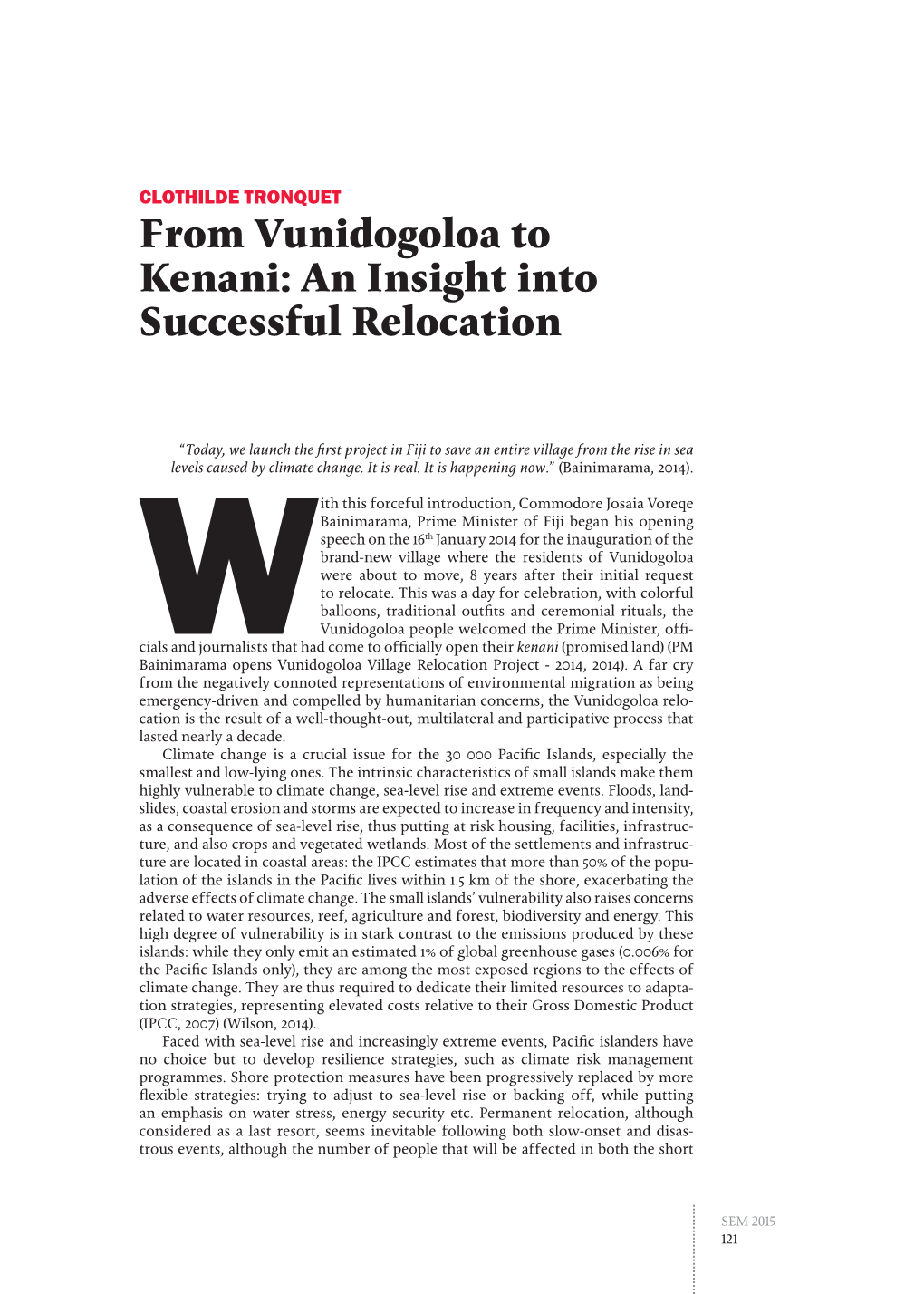 From Vunidogoloa to Kenani: an Insight Into Successful Relocation