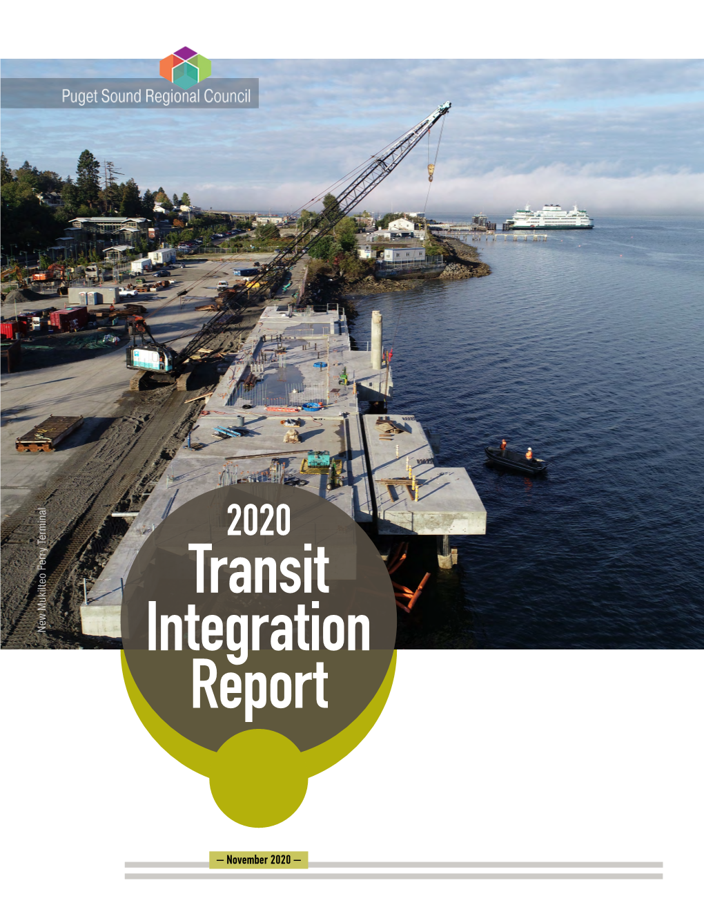 2020 Transit Integration Report / November 2020 Funding for This Document Provided in Part by Member Jurisdictions, Grants from U.S