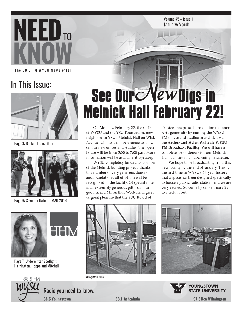 See Our Digs in Melnick Hall February
