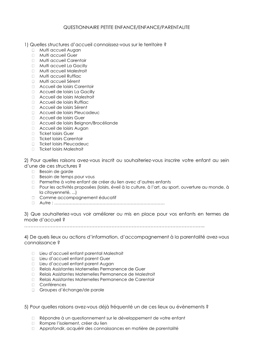 Questionnaire Petite Enfance/Enfance/Parentalite