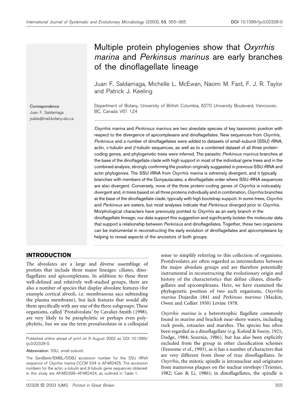 Multiple Protein Phylogenies Show That Oxyrrhis Marina and Perkinsus Marinus Are Early Branches of the Dinoﬂagellate Lineage