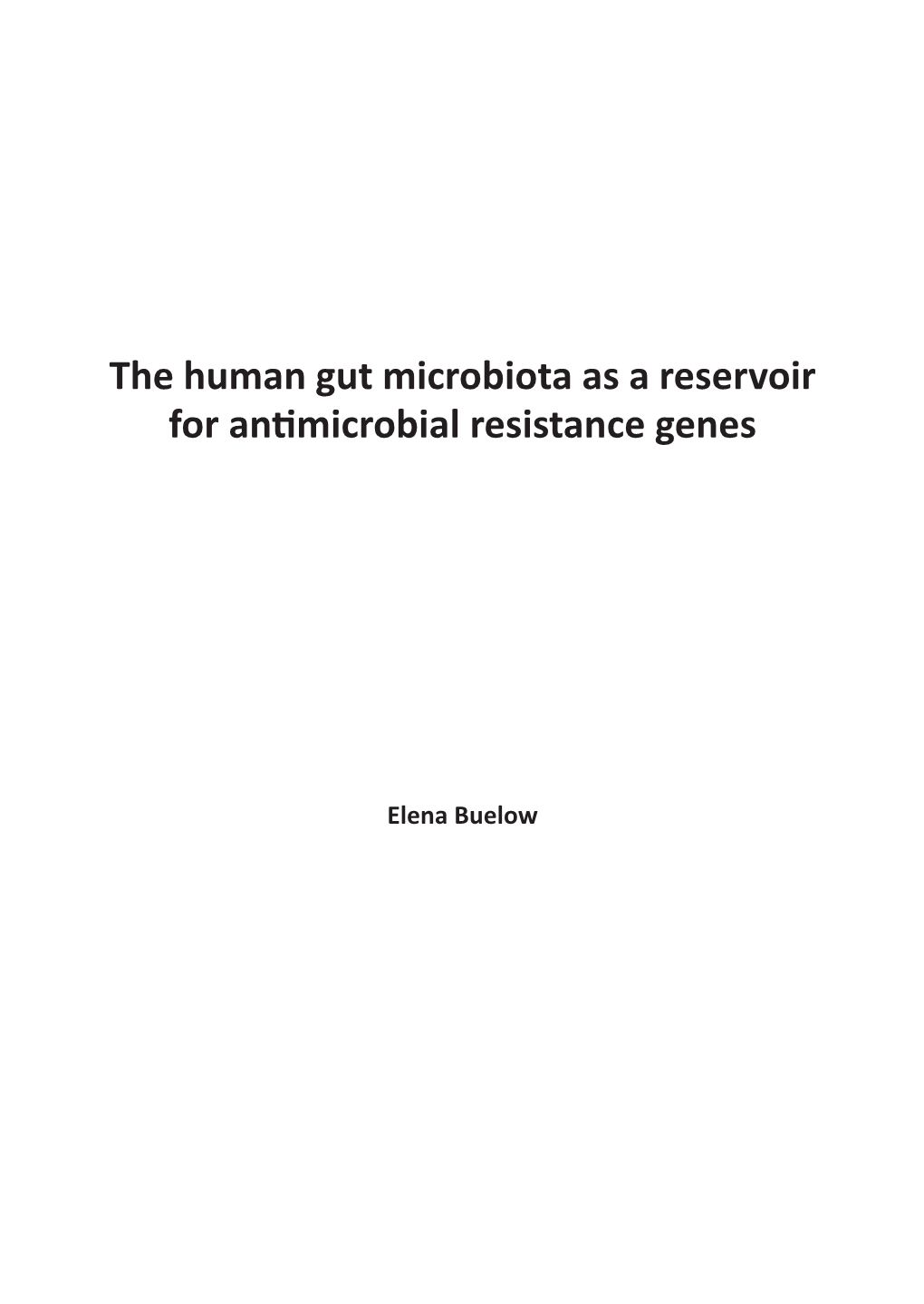 The Human Gut Microbiota As a Reservoir for Antimicrobial Resistance Genes