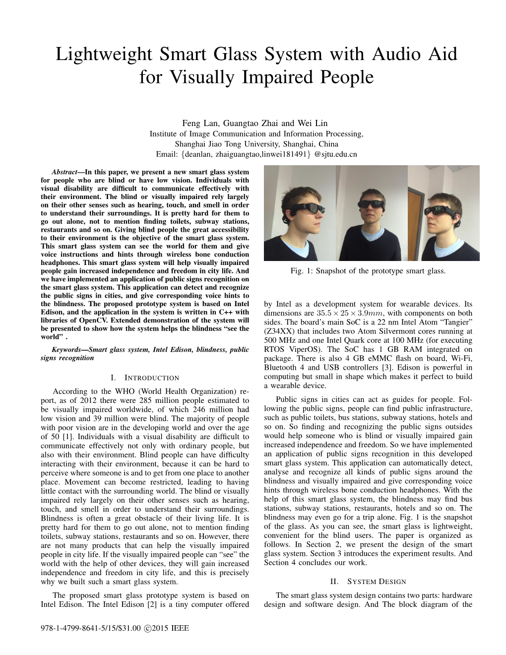 Lightweight Smart Glass System with Audio Aid for Visually Impaired People