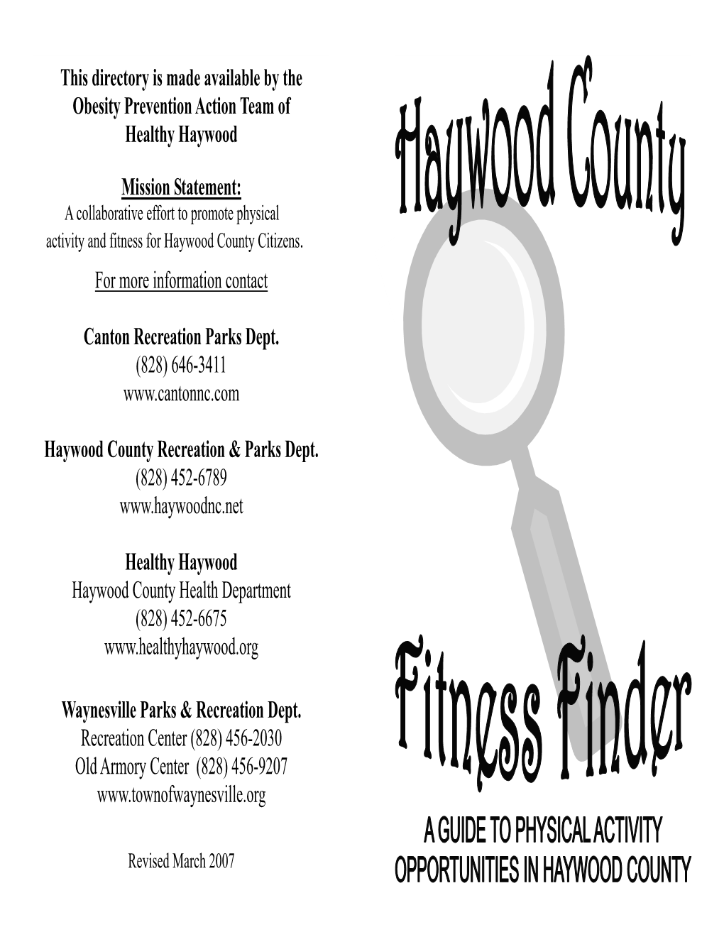 This Directory Is Made Available by the Obesity Prevention Action Team of Healthy Haywood