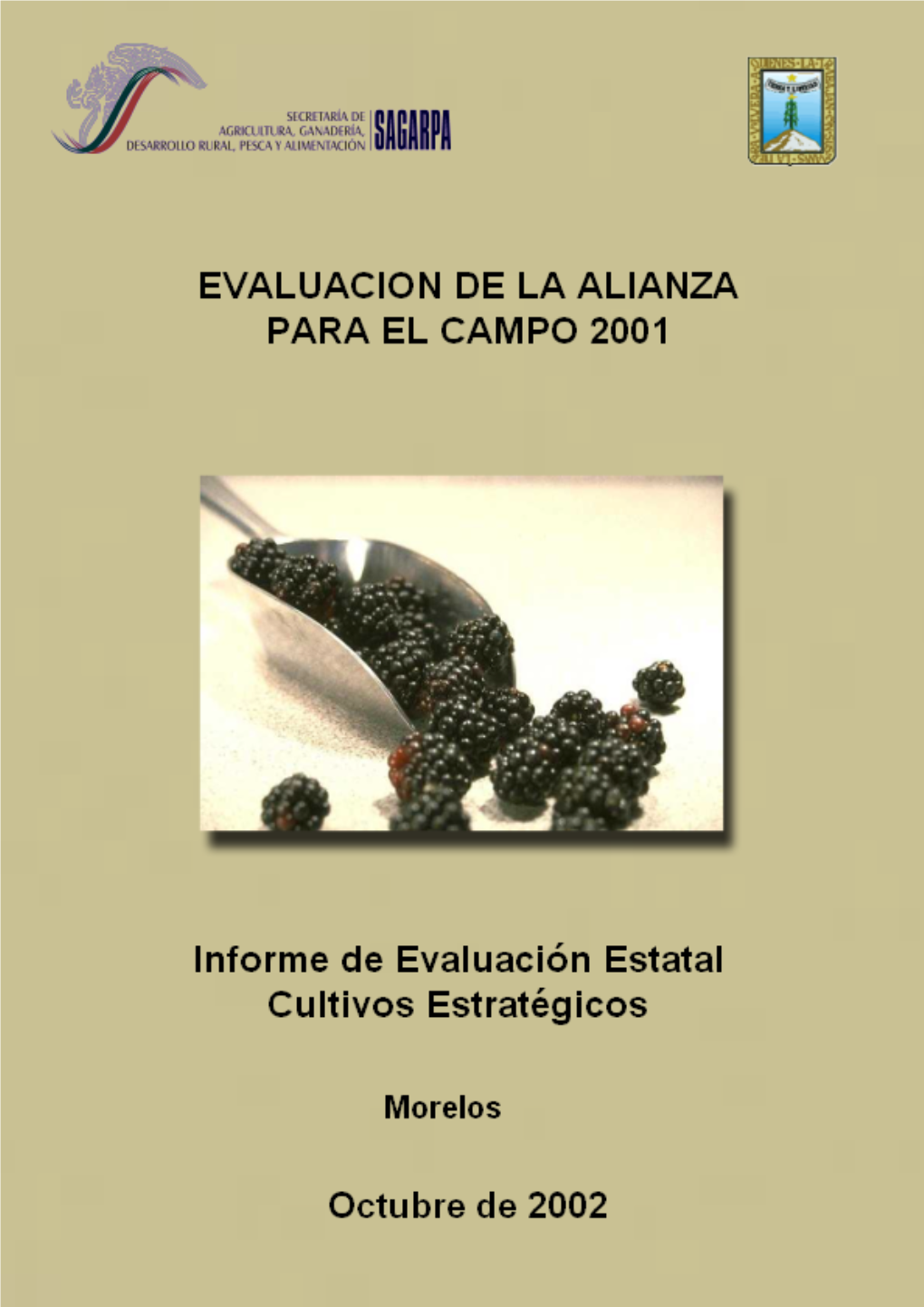 2001 Informe De Evaluación Estatal Cultivos Estratégicos