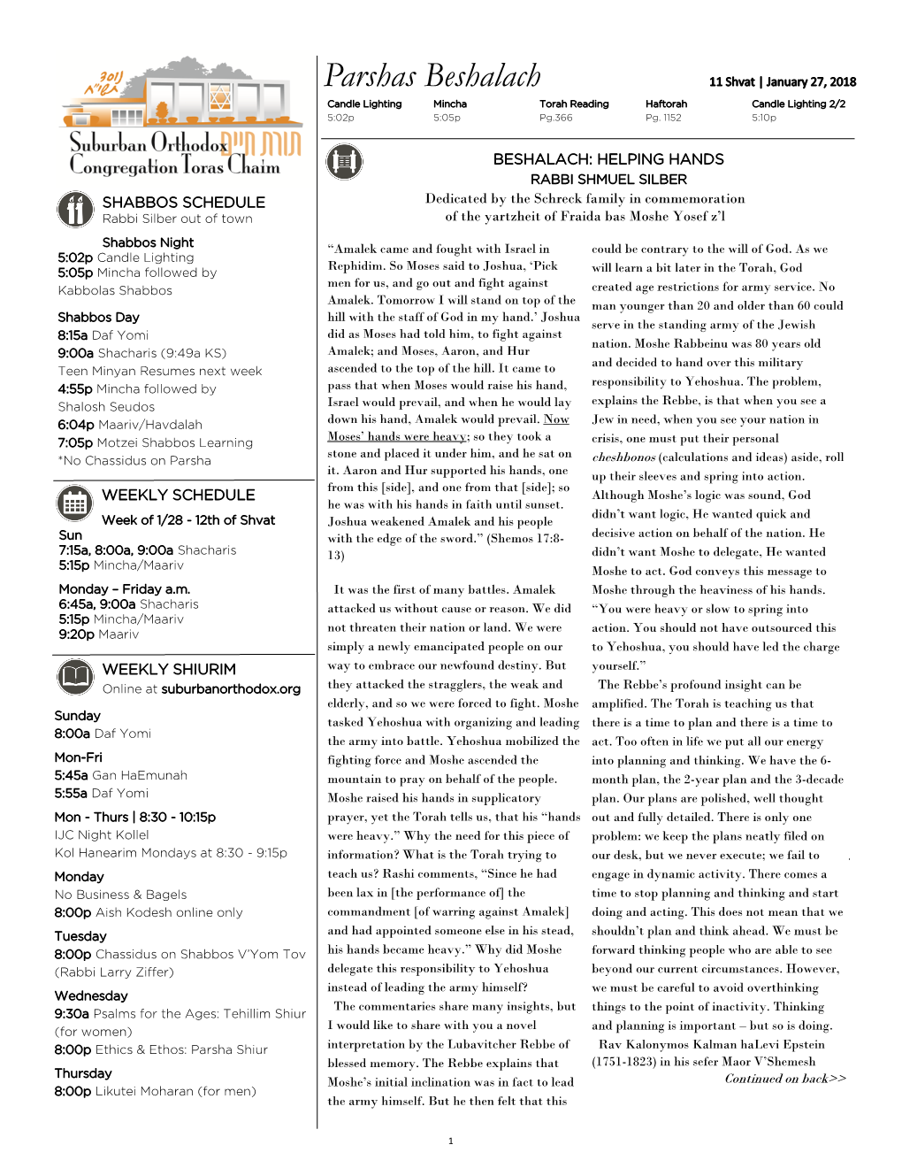 Parshas Beshalach 11 Shvat | January 27, 2018 Candle Lighting Mincha Torah Reading Haftorah Candle Lighting 2/2 5:02P 5:05P Pg.366 Pg