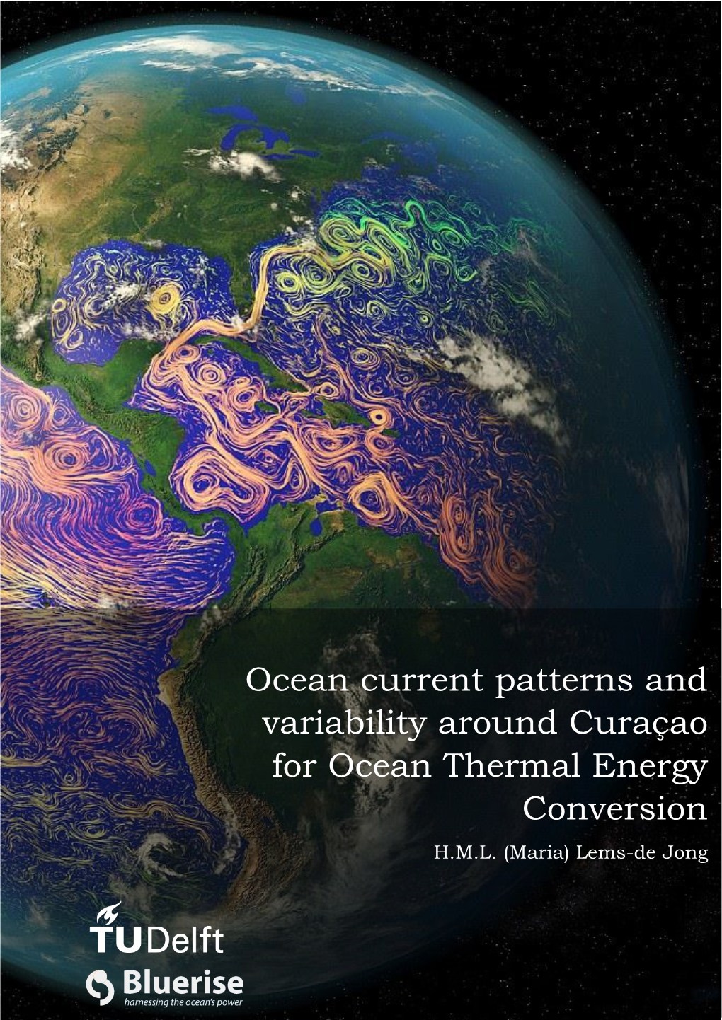 Ocean Current Patterns and Variability Around Curaçao for Ocean Thermal Energy Conversion H.M.L