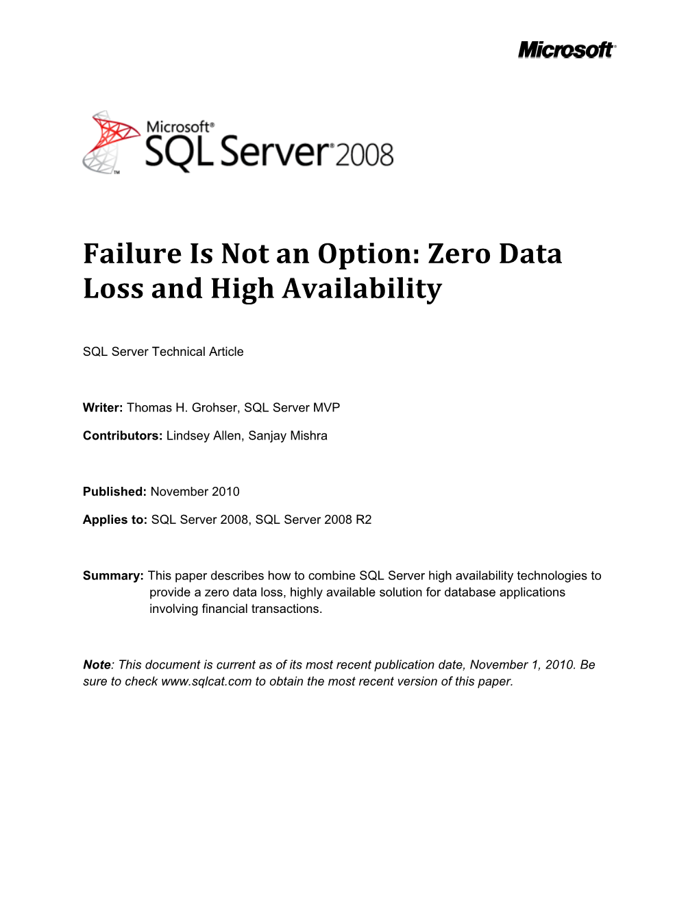 Failure Is Not an Option: Zero Data Loss and High Availability