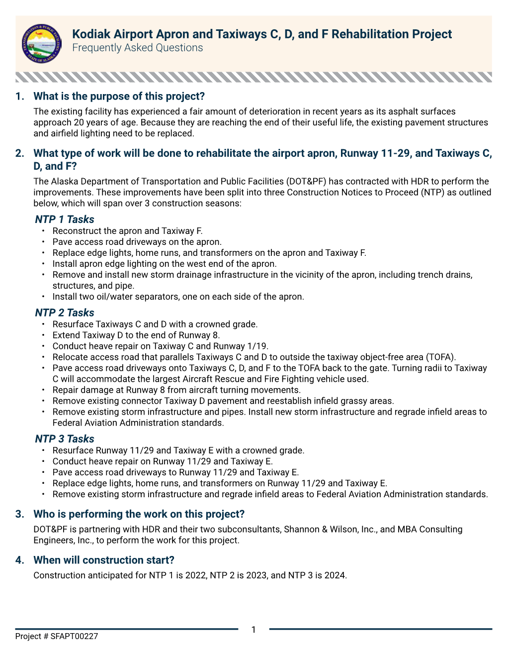 Kodiak Airport Apron and Taxiways C, D, and F Rehabilitation Project Frequently Asked Questions