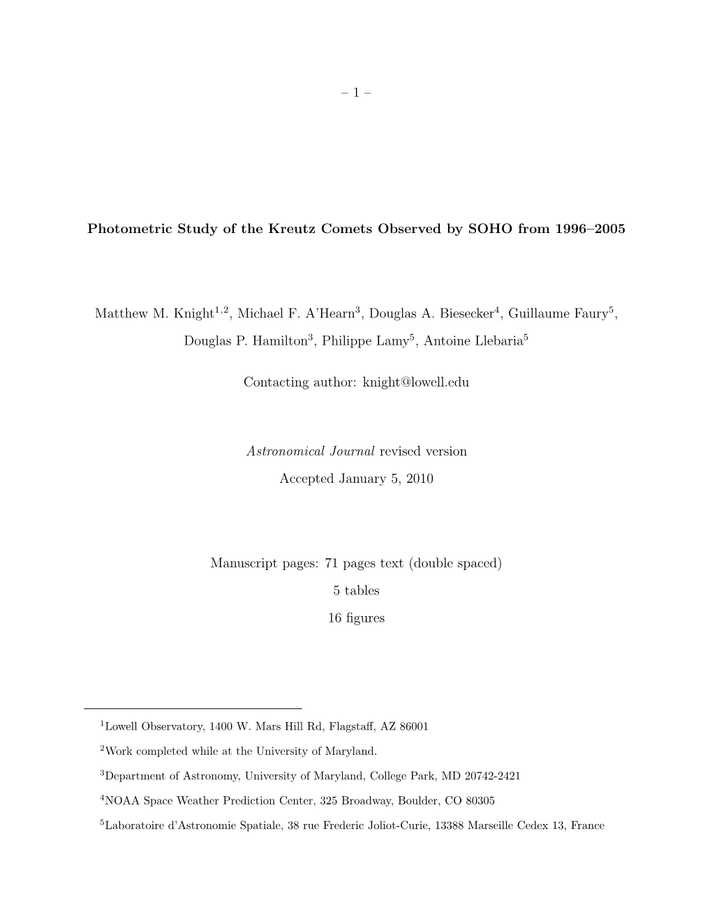 –1– Photometric Study of the Kreutz Comets Observed by SOHO from 1996–2005 Matthew M. Knight1,2, Michael F. A'hearn3, Do