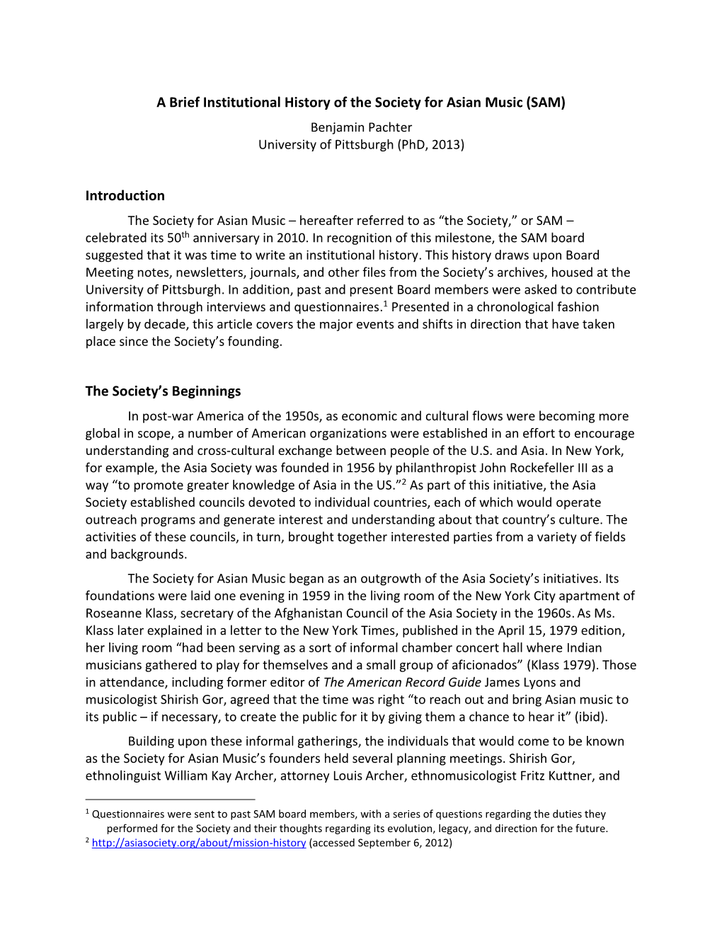 A Brief Institutional History of the Society for Asian Music (SAM) Benjamin Pachter University of Pittsburgh (Phd, 2013)