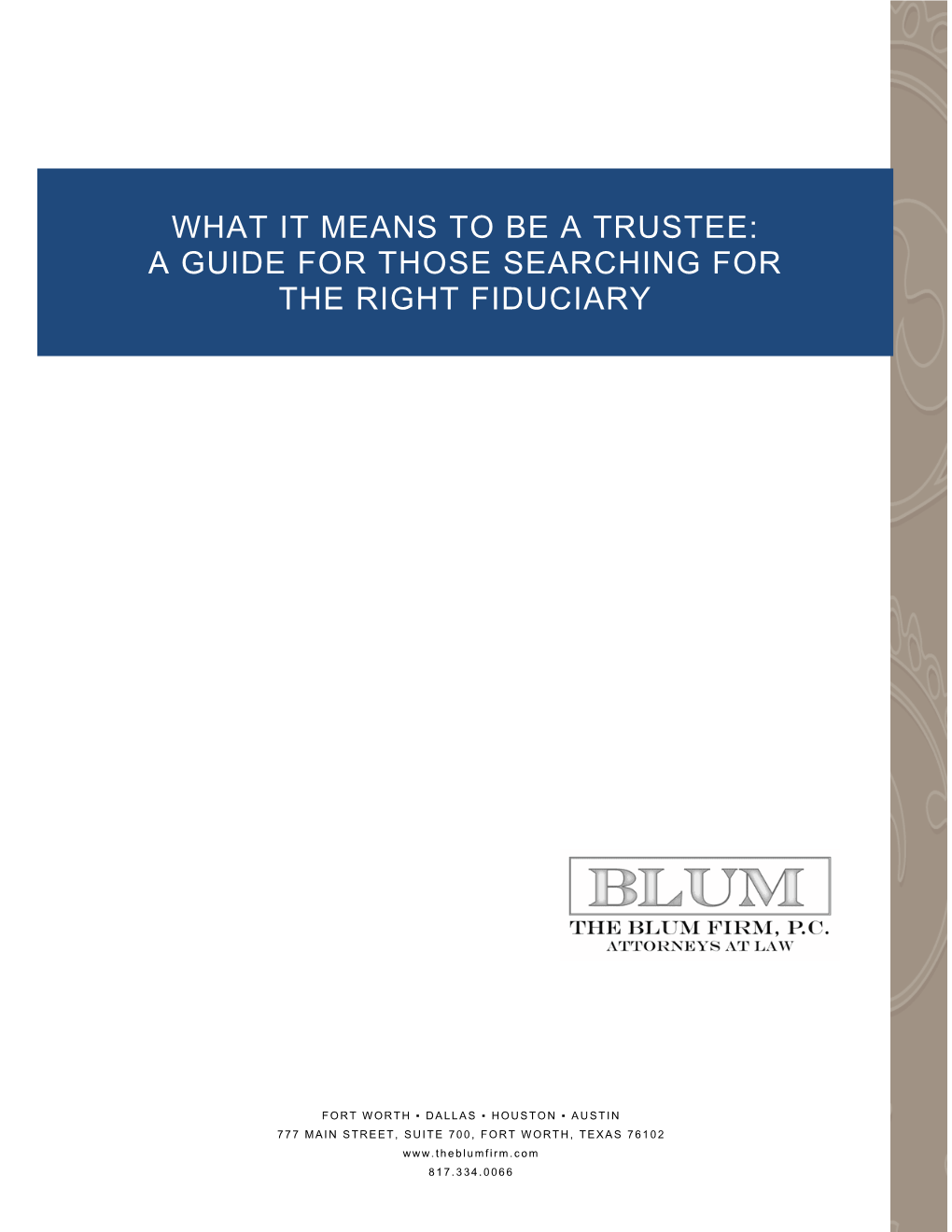 What It Means to Be a Trustee: a Guide for Those Searching for the Right Fiduciary