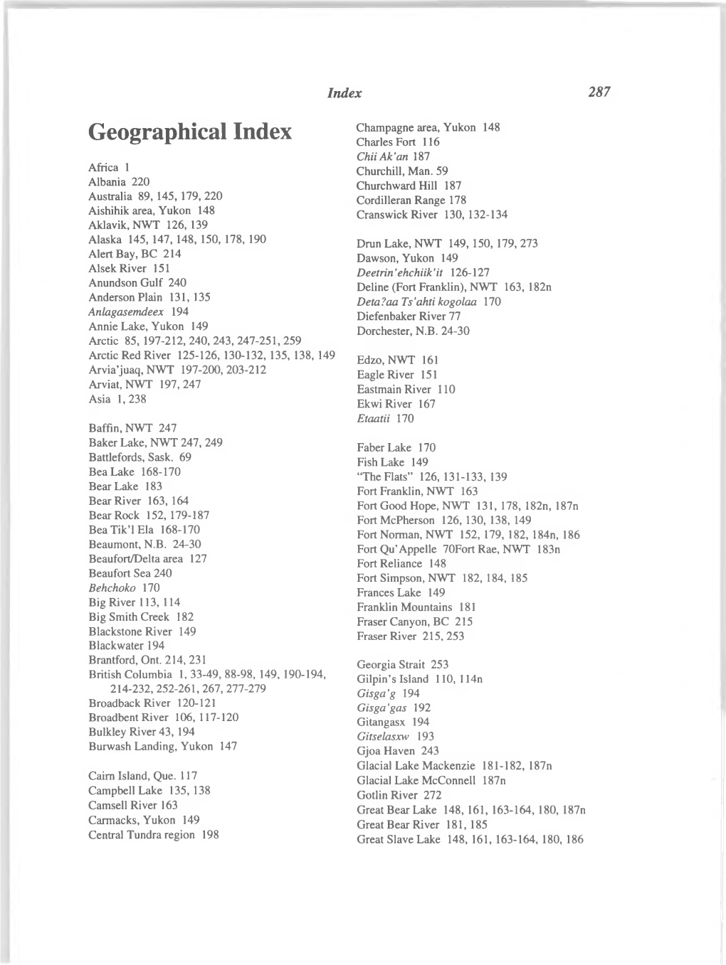 Geographical Index Charles Fort 116 Chiiak'an 187 Africa 1 Churchill, Man