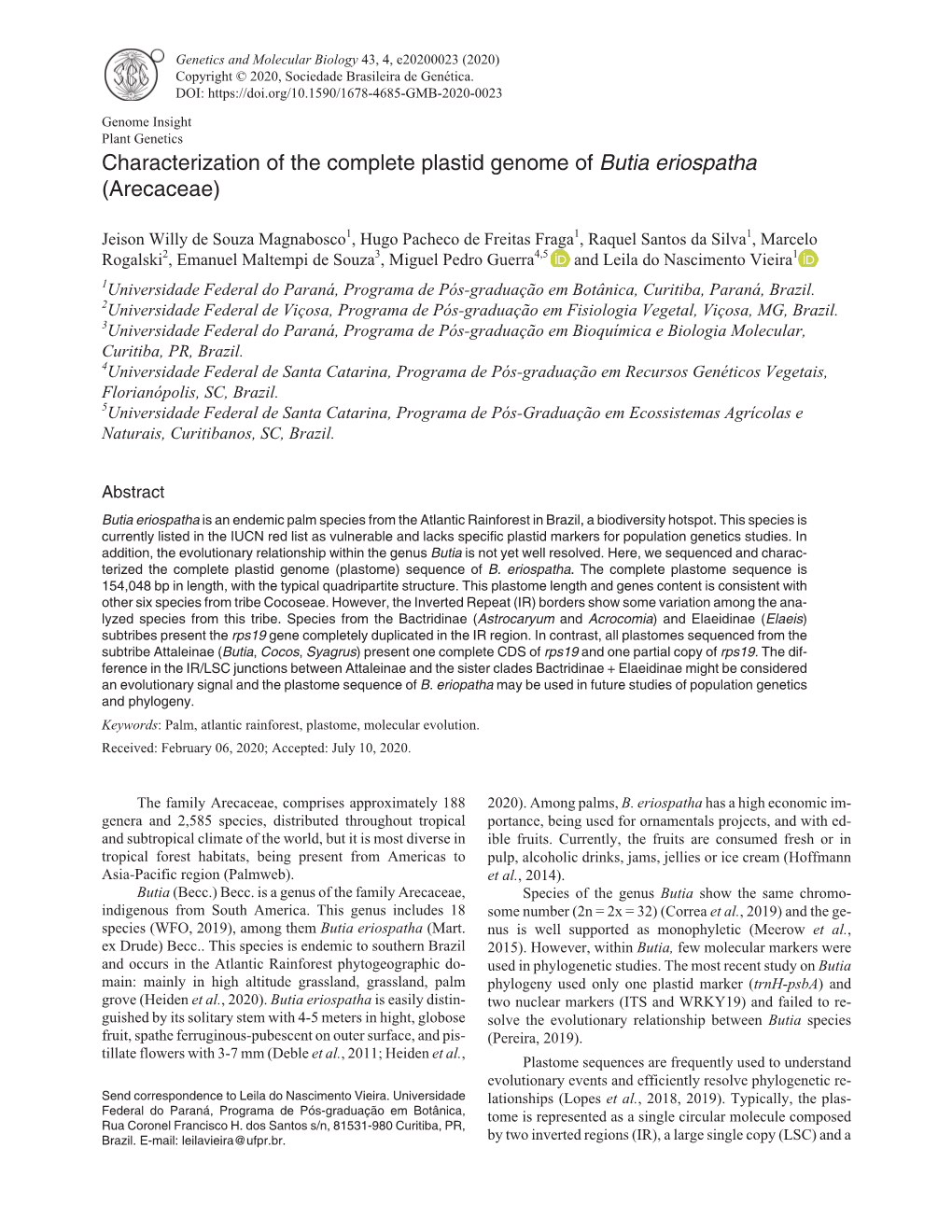 Characterization of the Complete Plastid Genome of Butia Eriospatha (Arecaceae)