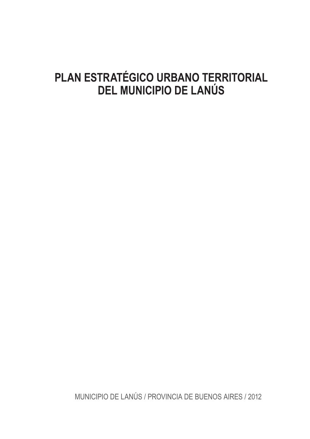 Plan Estratégico Urbano Territorial Del Municipio De Lanús