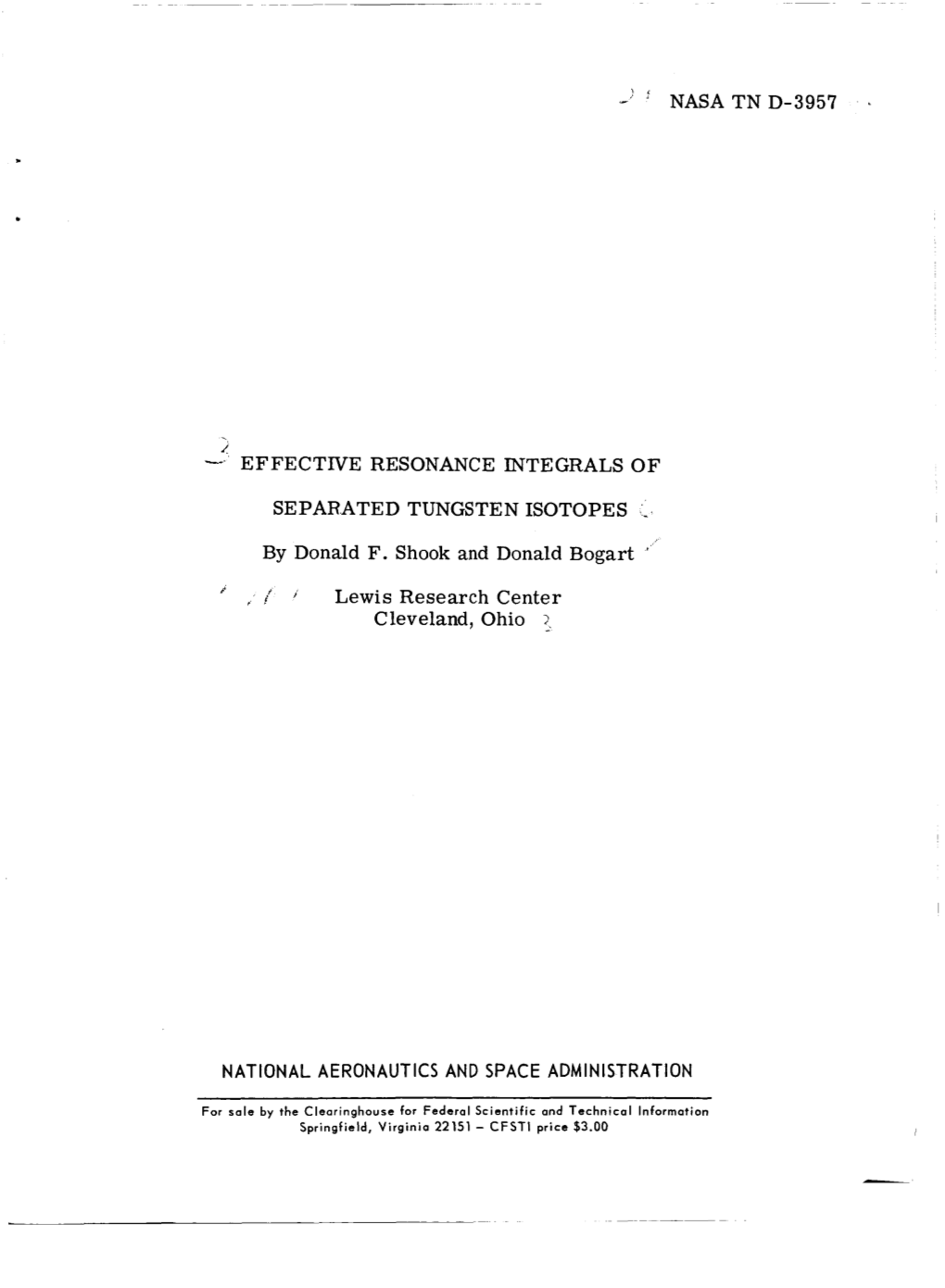 EFFECTIVE RESONANCE INTEGRALS of SEPARATED TUNGSTEN ISOTOPES by Donald F. Shook and Donald Bogart Lewis Research Center