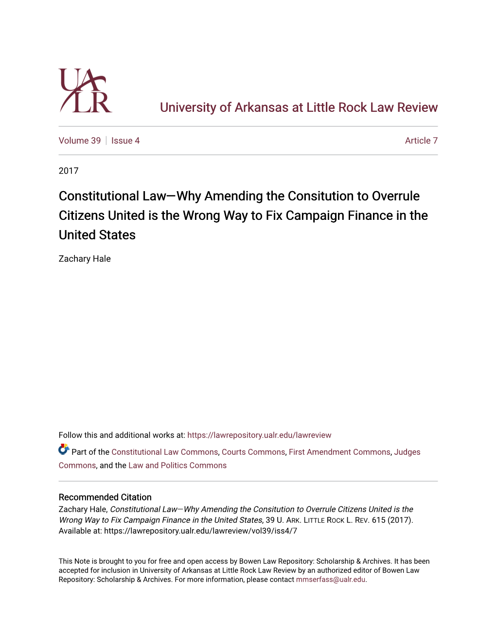 Constitutional Law—Why Amending the Consitution to Overrule Citizens United Is the Wrong Way to Fix Campaign Finance in the United States