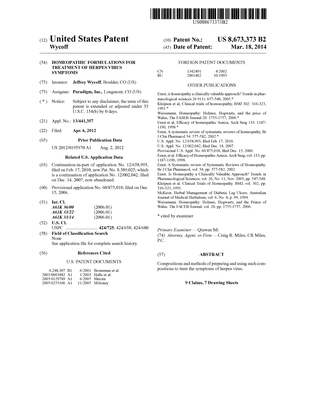 (12) United States Patent (10) Patent No.: US 8,673,373 B2 Wycoff (45) Date of Patent: Mar