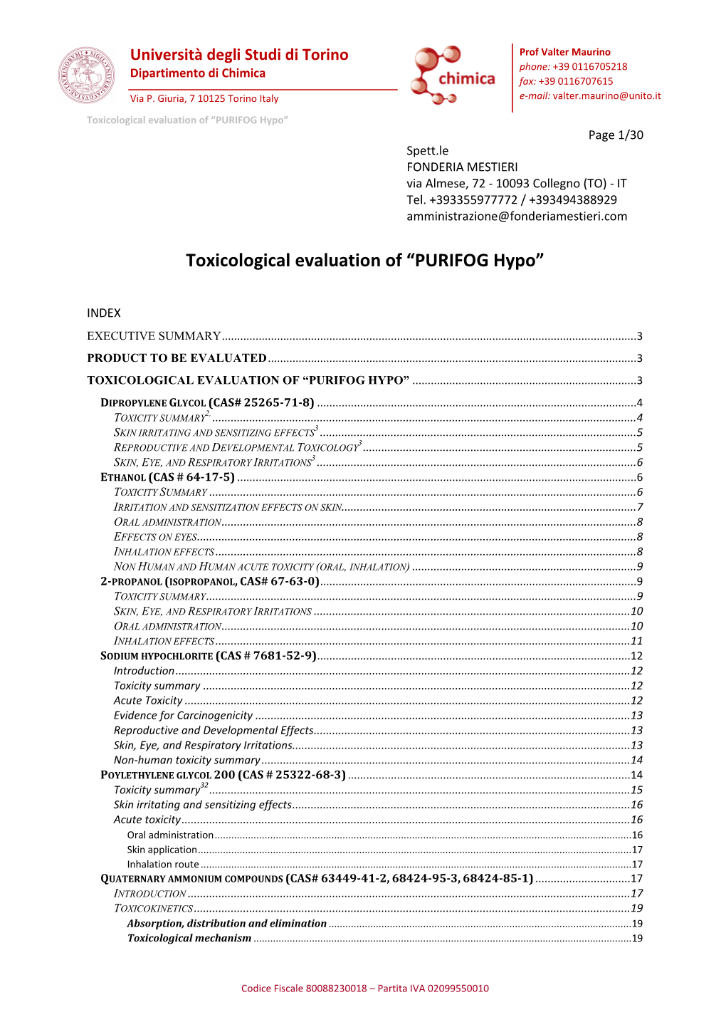 Toxicological Evaluation of “PURIFOG Hypo” Page 1/30 Spett.Le FONDERIA MESTIERI Via Almese, 72 - 10093 Collegno (TO) - IT Tel