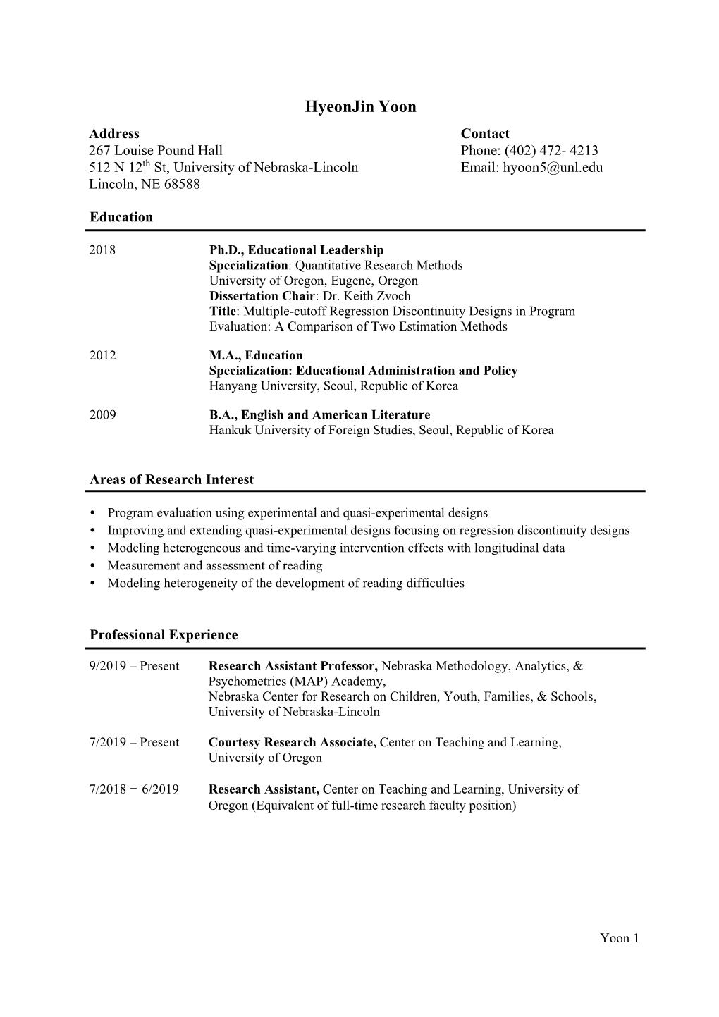 Hyeonjin Yoon Address Contact 267 Louise Pound Hall Phone: (402) 472- 4213 512 N 12Th St, University of Nebraska-Lincoln Email: Hyoon5@Unl.Edu Lincoln, NE 68588