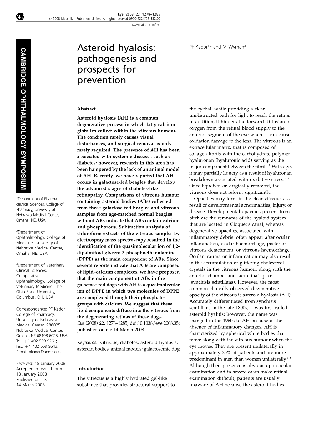 Asteroid Hyalosis: PF Kador and M Wyman Pathogenesis and Prospects for Prevention