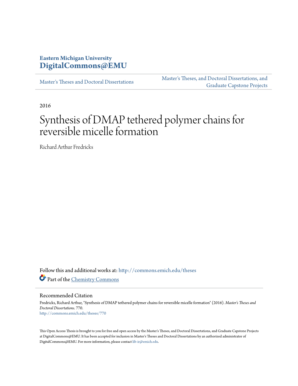 Synthesis of DMAP Tethered Polymer Chains for Reversible Micelle Formation Richard Arthur Fredricks