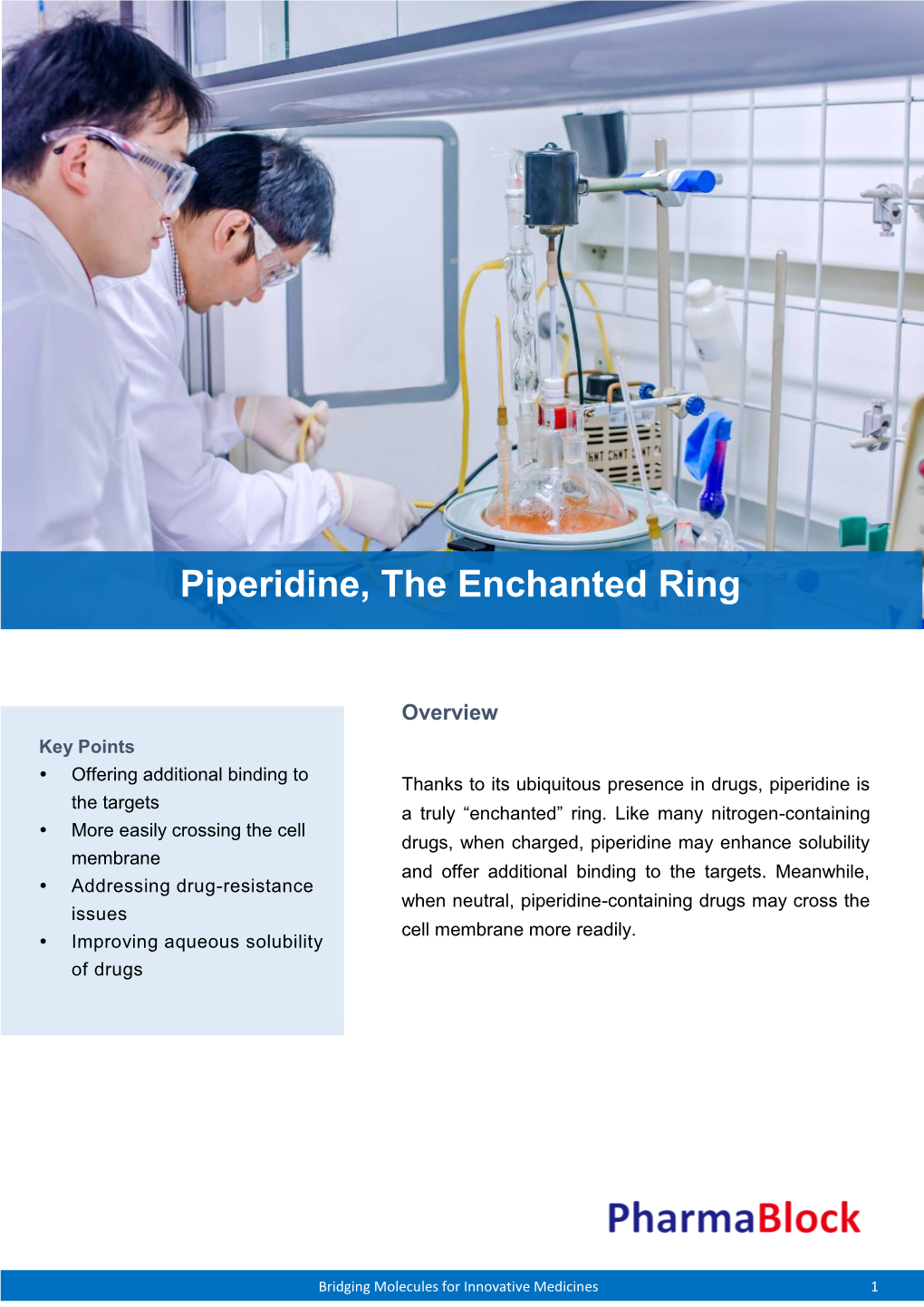Piperidine, the Enchanted Ring