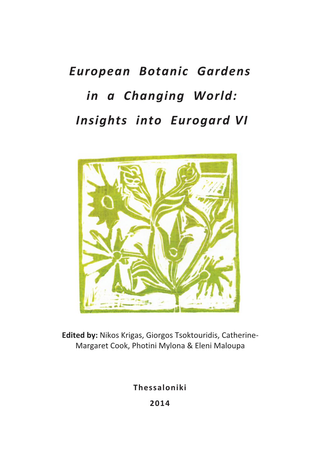 European Botanic Gardens in a Changing World: Insights Into Eurogard VI