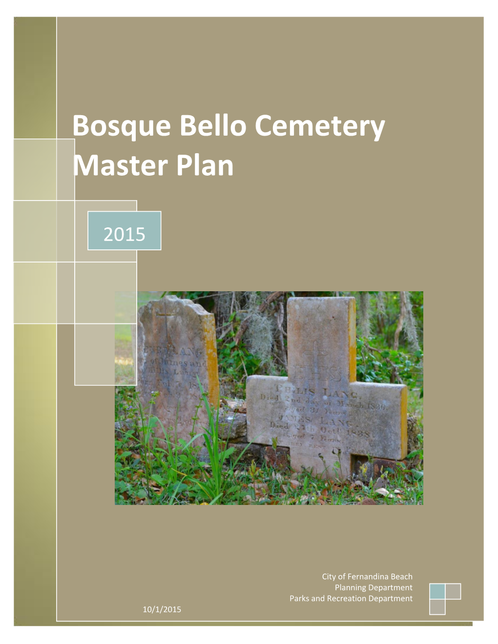 Bosque Bello Cemetery Master Plan