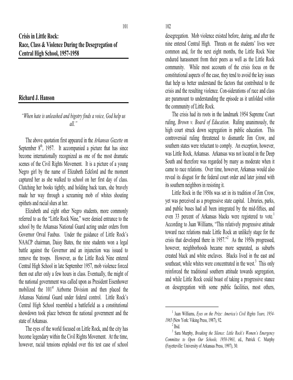 Crisis in Little Rock: Race, Class, Violence During the Desegregation of Central High School, 1957-1958