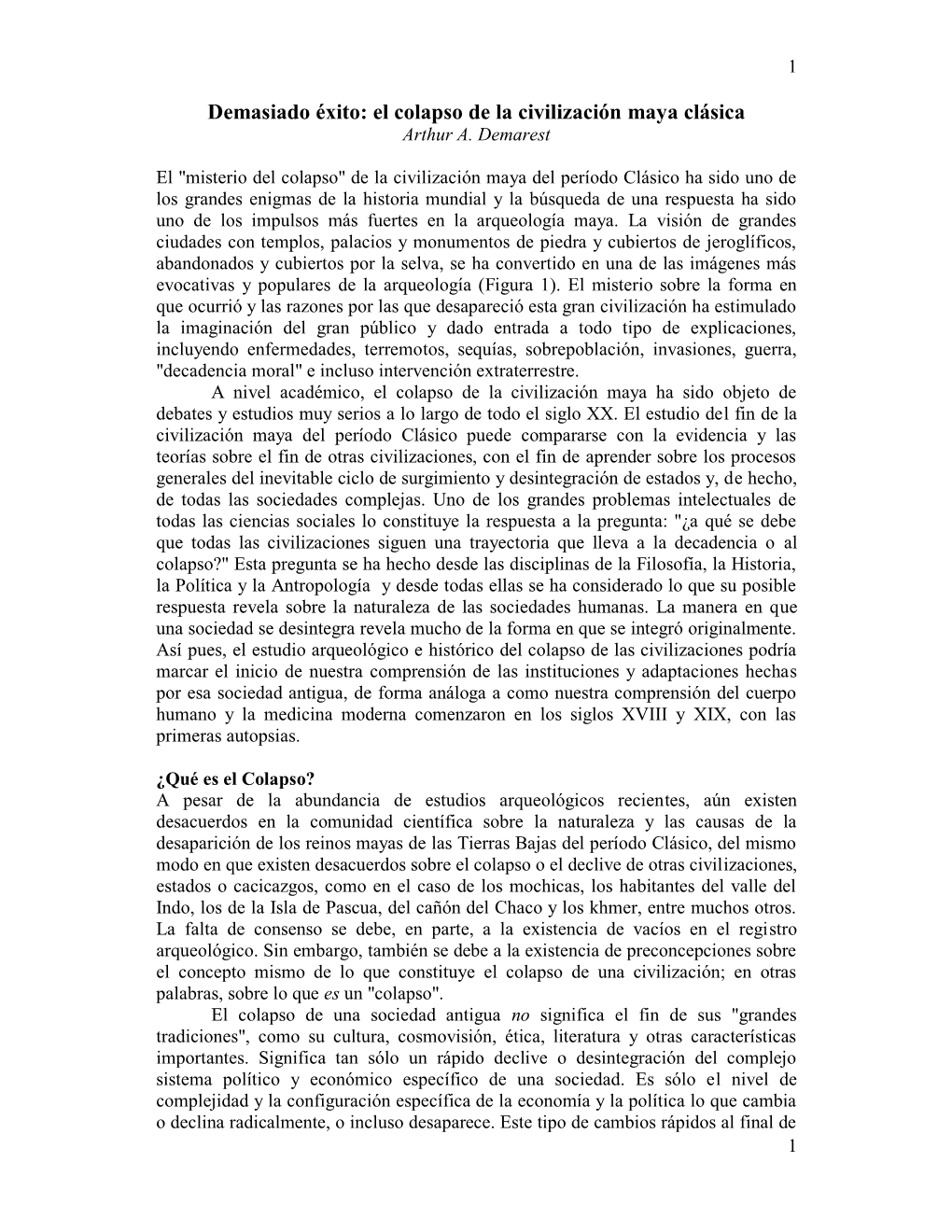 Demasiado Éxito: El Colapso De La Civilización Maya Clásica Arthur A