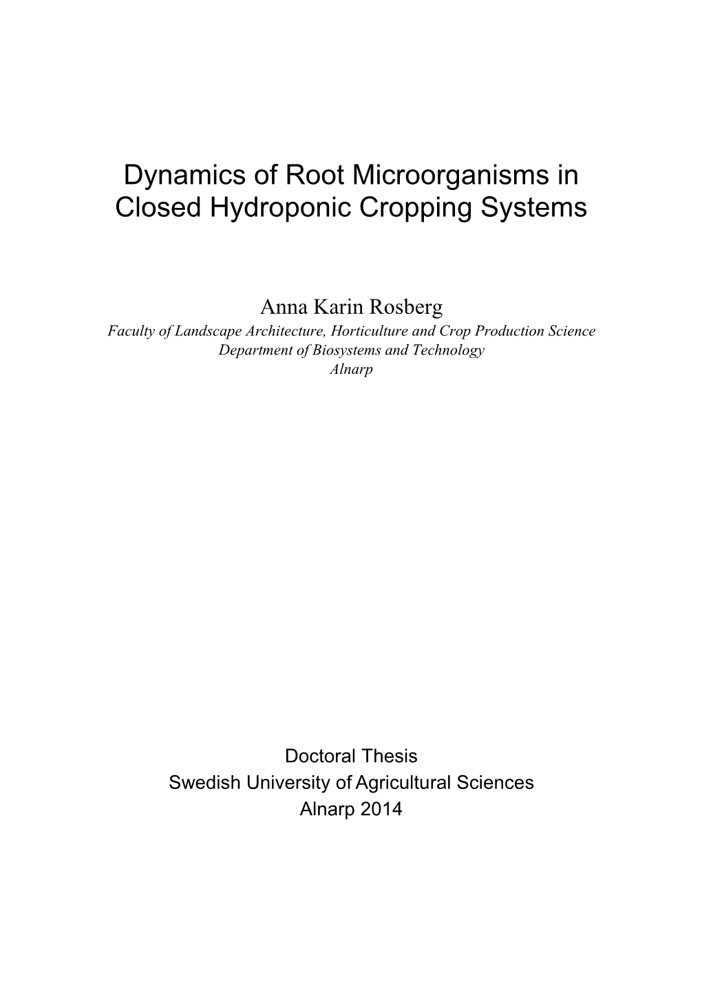 Dynamics of Root Microorganisms in Closed Hydroponic Cropping Systems