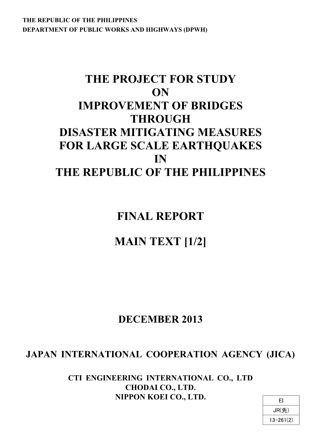 The Project for Study on Improvement of Bridges Through Disaster Mitigating Measures for Large Scale Earthquakes in the Republic of the Philippines