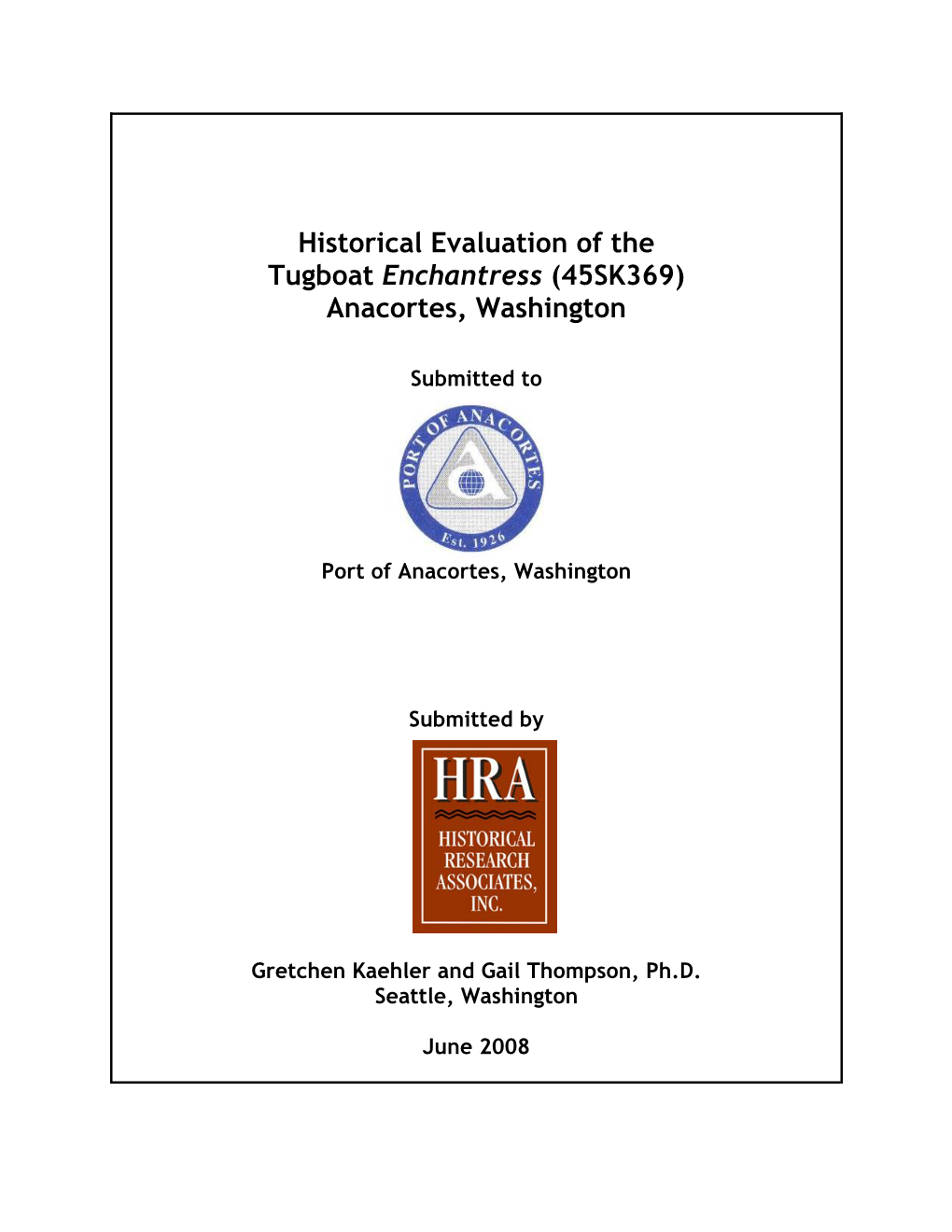 Historical Evaluation of the Tugboat Enchantress (45SK369) Anacortes, Washington