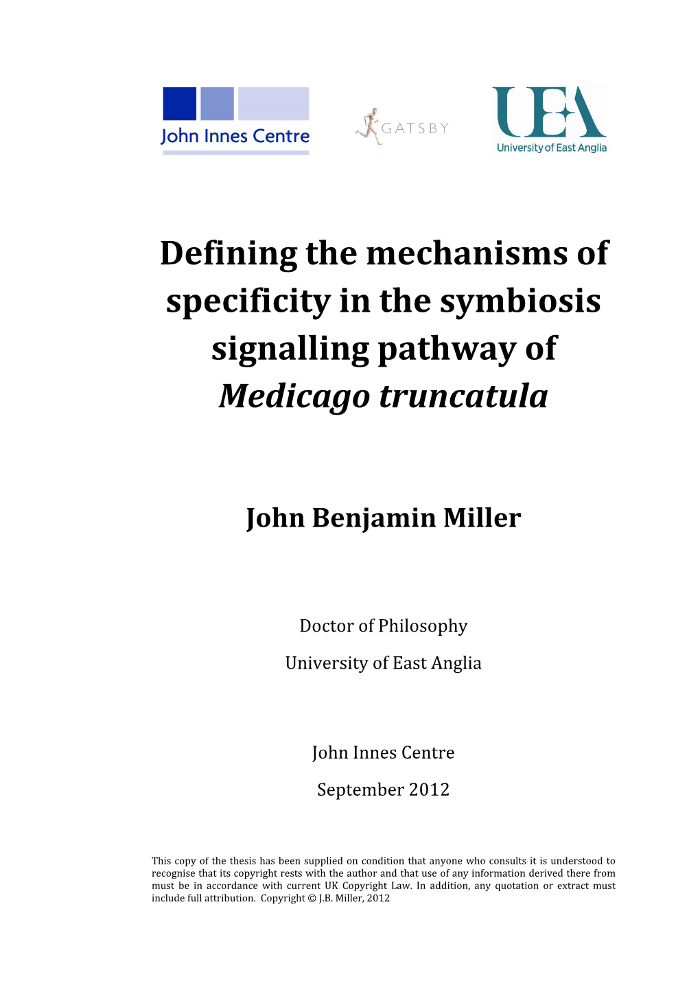 Defining the Mechanisms of Specificity in the Symbiosis Signalling Pathway of Medicago Truncatula