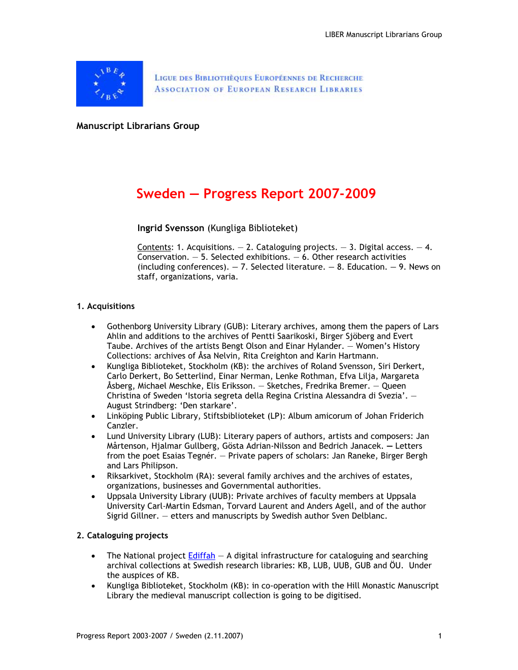 Sweden — Progress Report 2007-2009